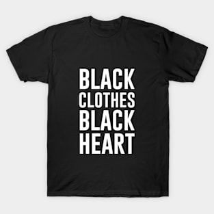 Black clothes black heart T-Shirt